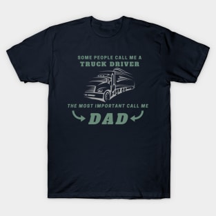 Truck driver father's day gift T-Shirt